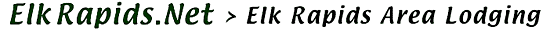 Elk Rapids Lodging Page